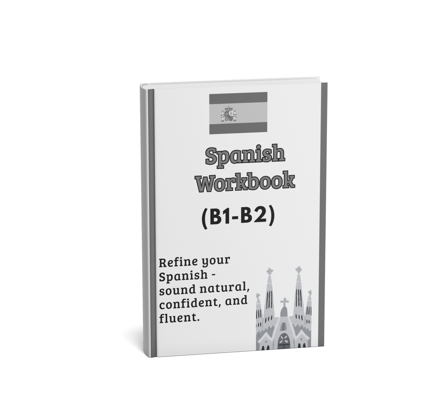 The Complete Spanish Fluency Path (A1–C2)