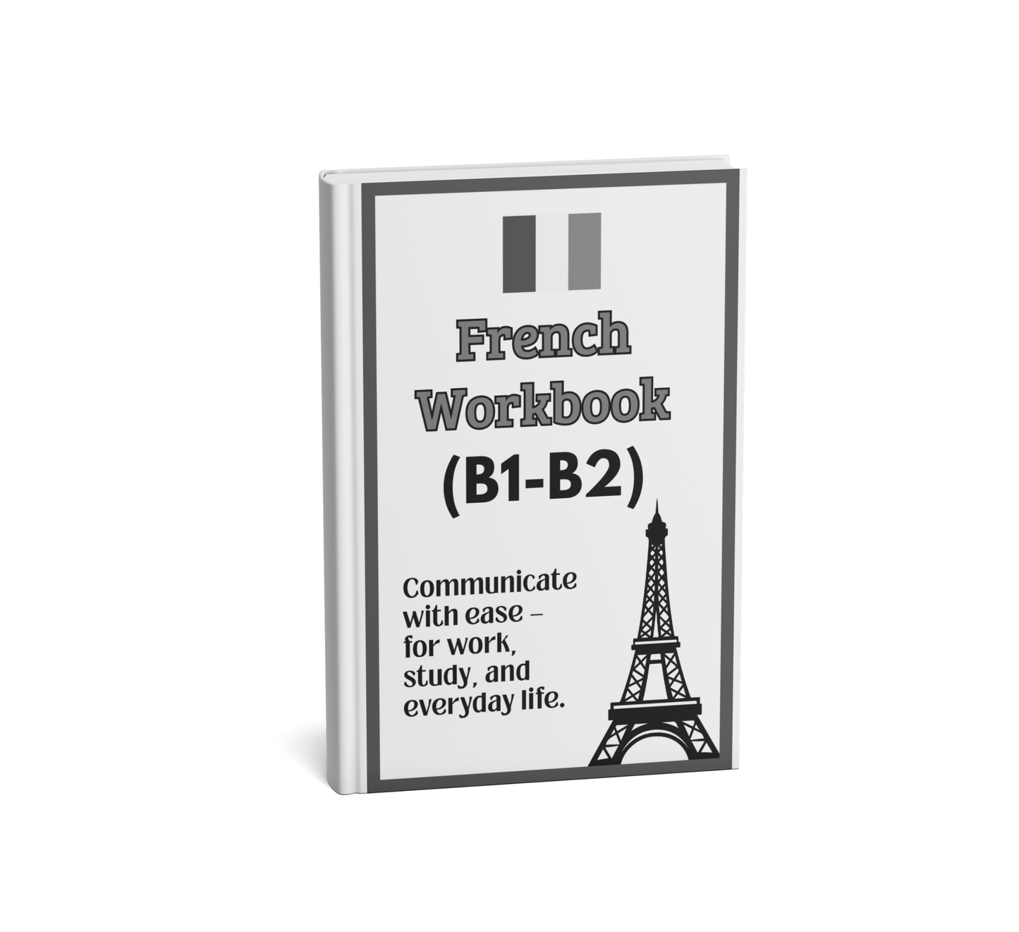 The Complete French Fluency Path (A1–C2)